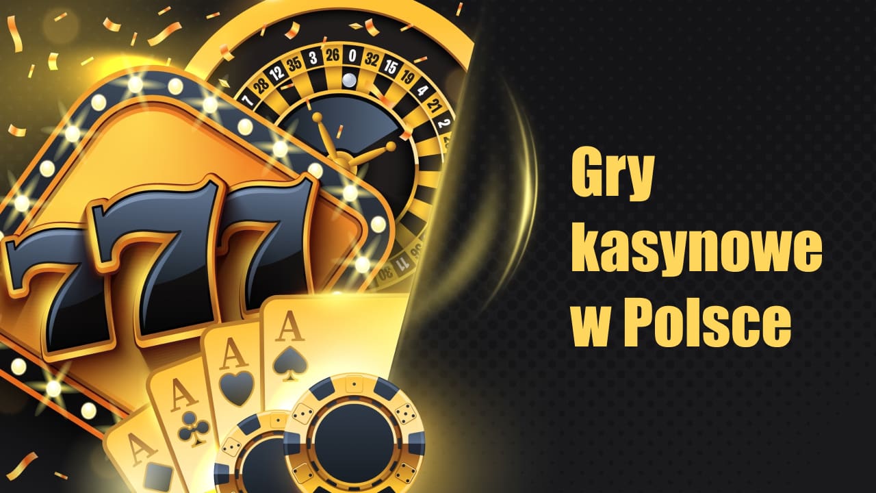 Gry kasynowe w Polsce